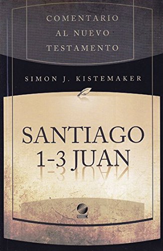 Santiago Y 1 Al 3 Juan S. J. Kistemaker - Simon J. Kistemaker