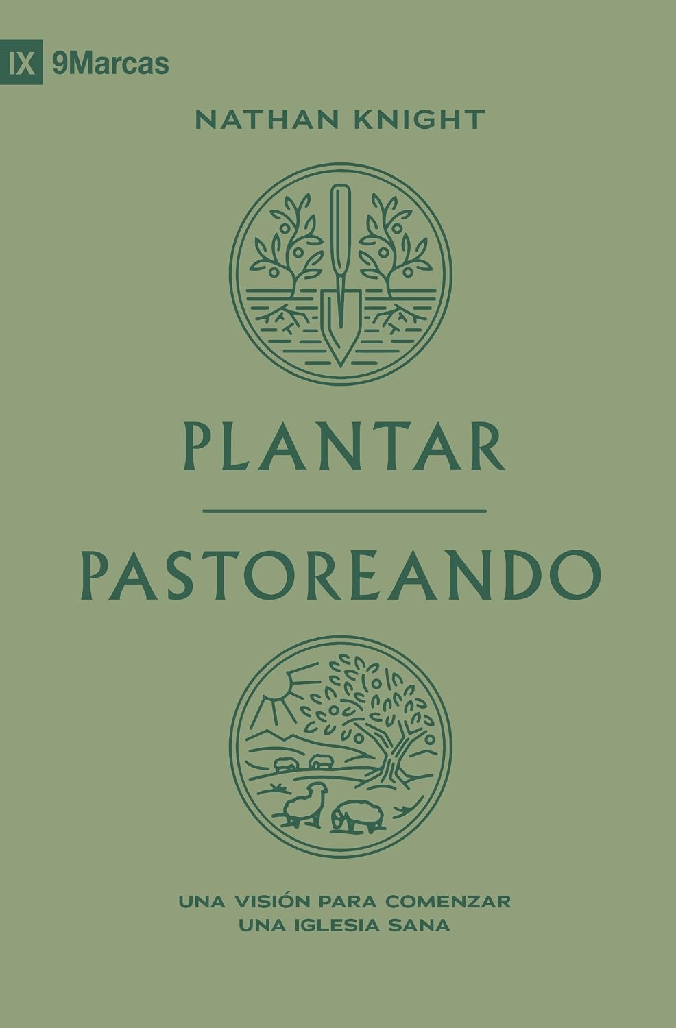 Plantar Pastoreando - Nathan Knight