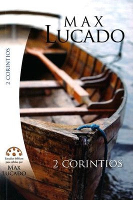 Estudio Biblico Max Lucado - 2 Corintios