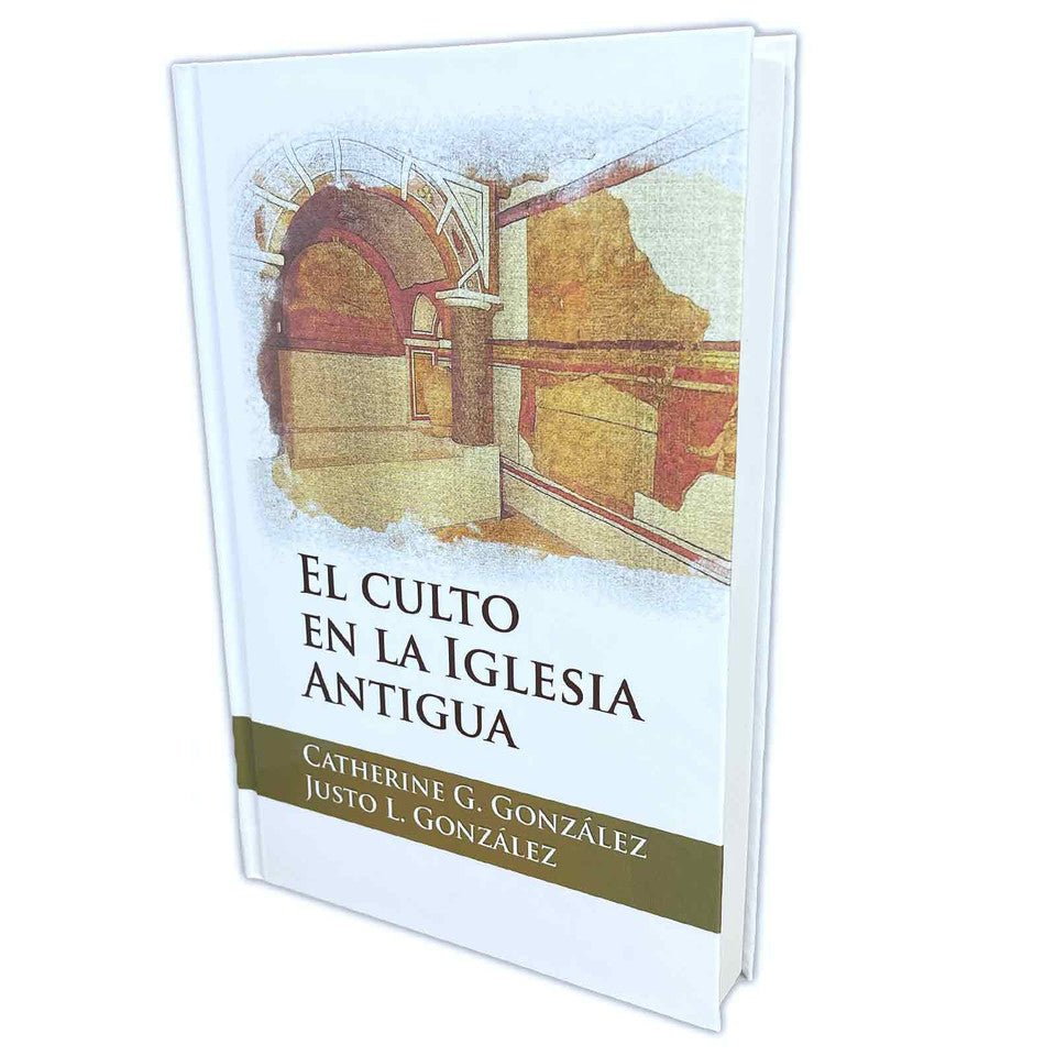 El Culto En La Iglesia Antigua