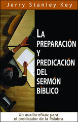 La Preparacion Y Predicacion Del Sermon Biblico