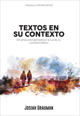 Textos En Sus Contexto (50 Versículos Explicados A La Luz De Su Contexto Bíblico)