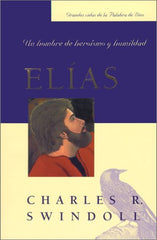 Elias: Un Hombre De Heroismo Y Humildad