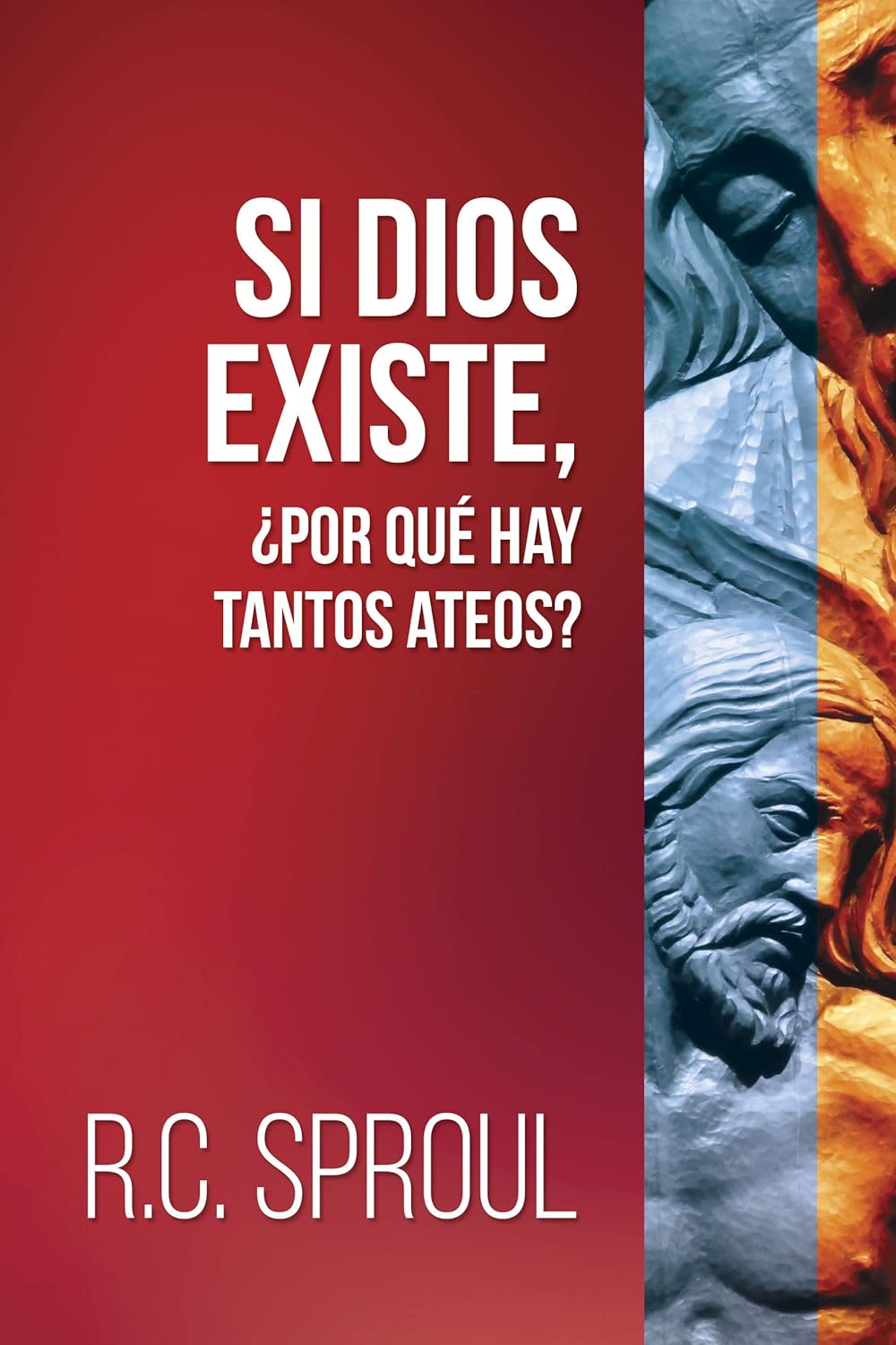 Si Dios Existe ¿Por Que Hay Tantos Ateos?