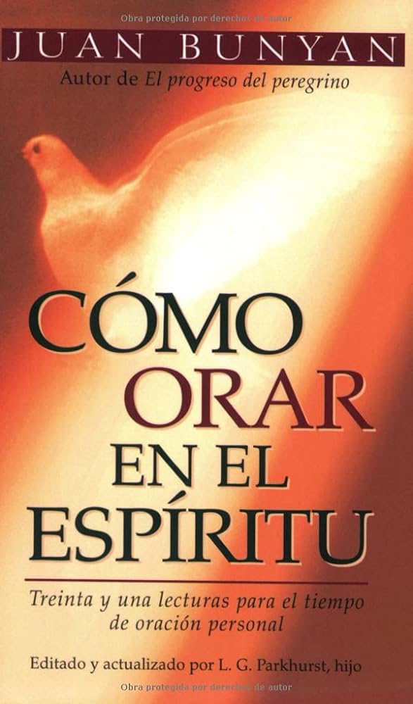 Cómo Orar En El Espíritu - Edición Bolsillo Bunyan John