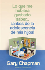 Lo Que Me Hubiera Gustado Antes De La Adolescencia De Mis Hijos