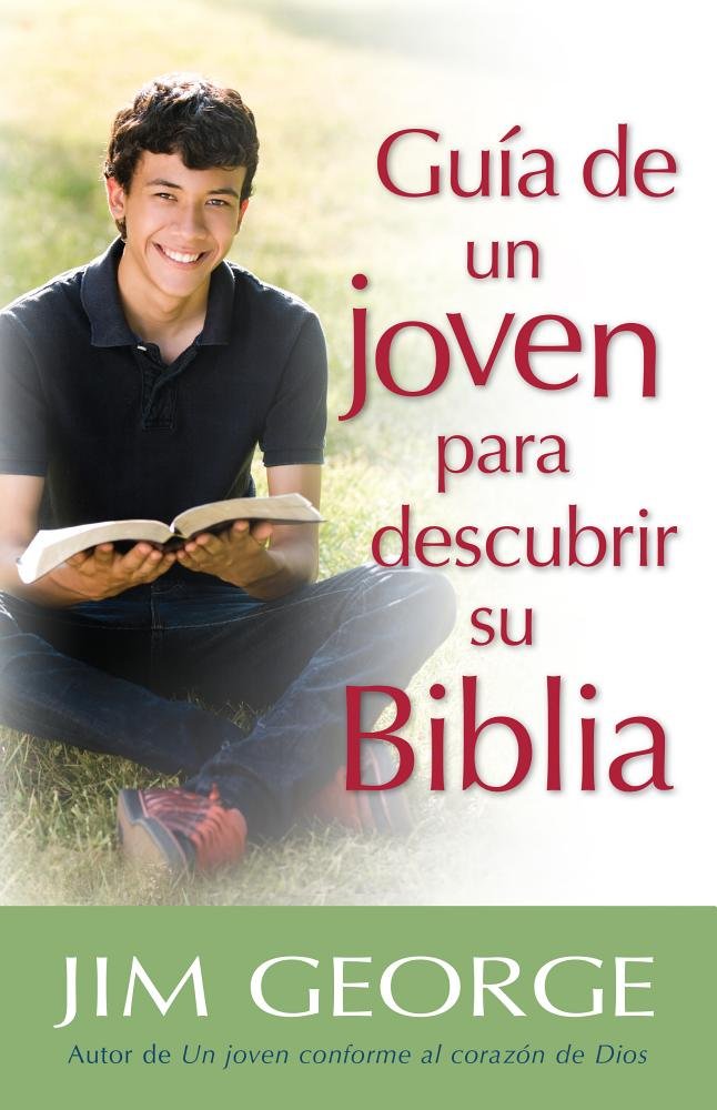 Guia De Un Joven Descubrir Su Biblia
