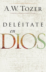 Deléitate En Dios
