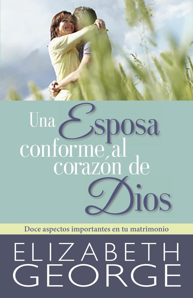 Esposa Conforme Al Corazón De Dios