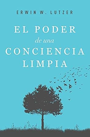 Poder De Una Conciencia Limpia, El
