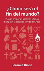 ¿Cómo Será El Fin Del Mundo?