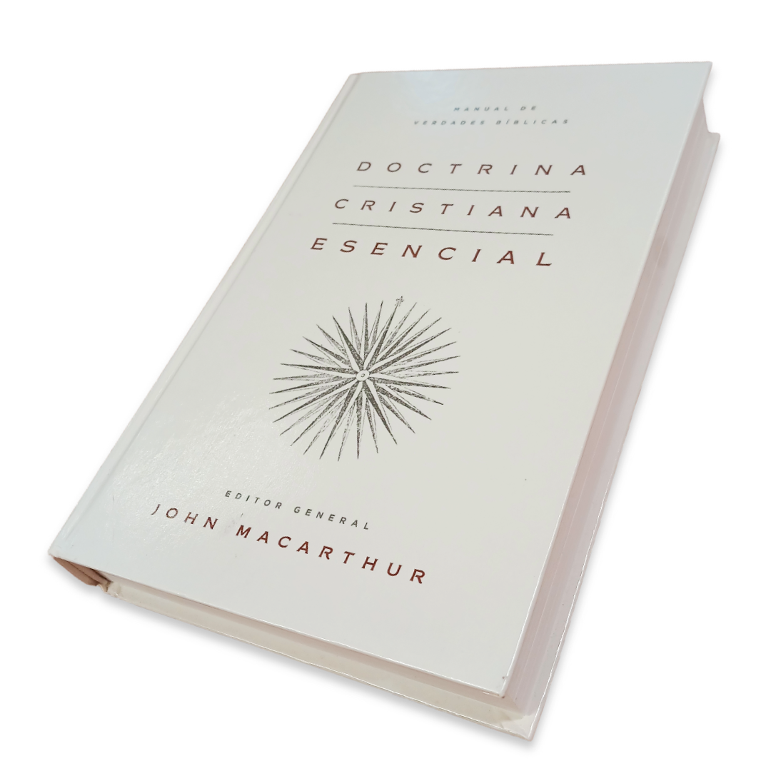 Doctrina Cristiana Esencial - John Macarthur