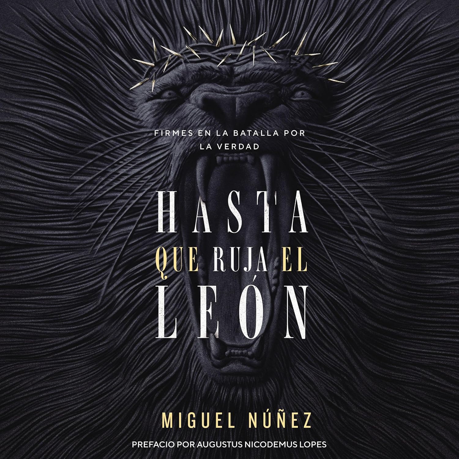 Hasta Que Ruja El León