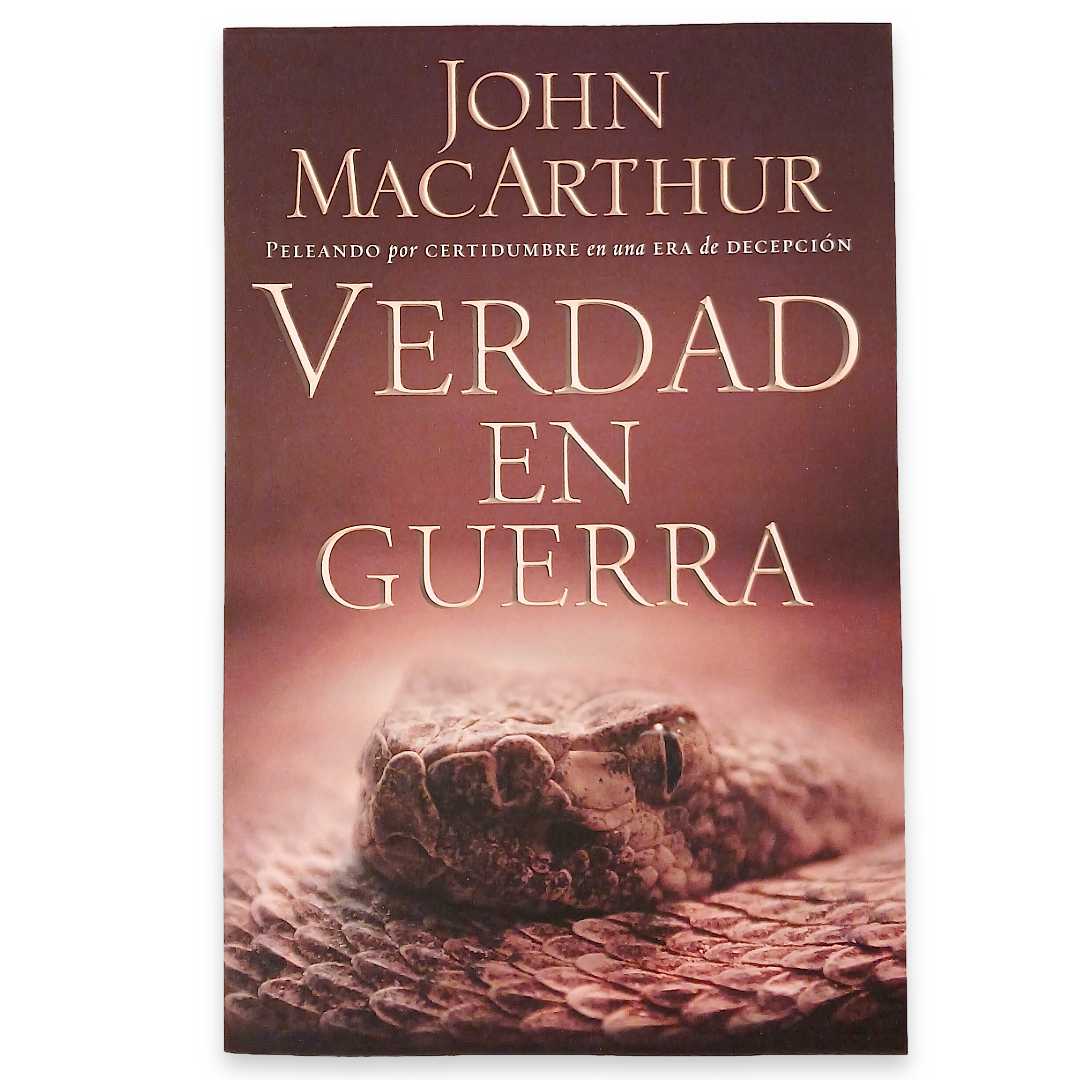 Verdad En Guerra - John MacArthur - Grupo Nelson