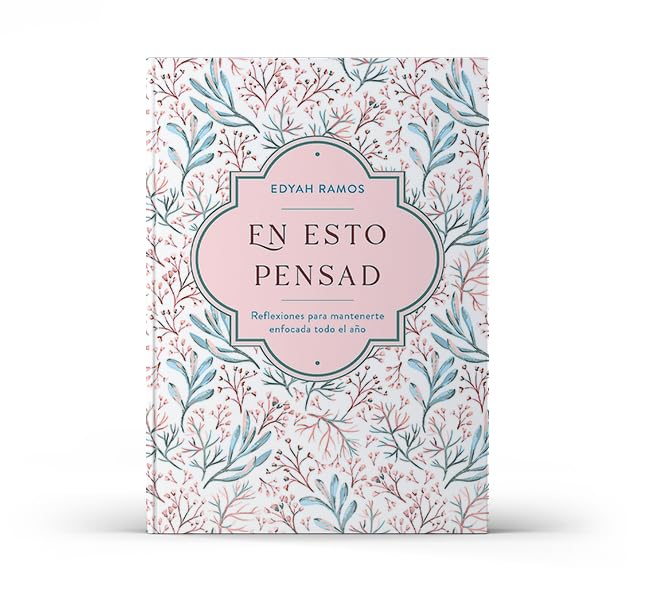 En Esto Pensad Un Año de Reflexiones