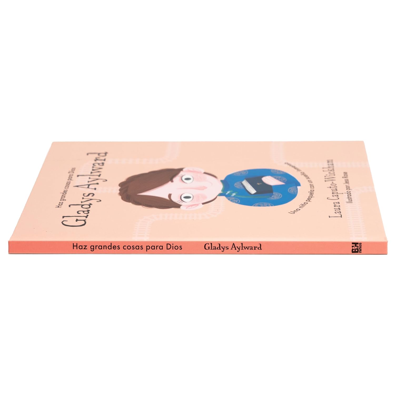 Gladys Aylward La mujer con un gran sueño para niños