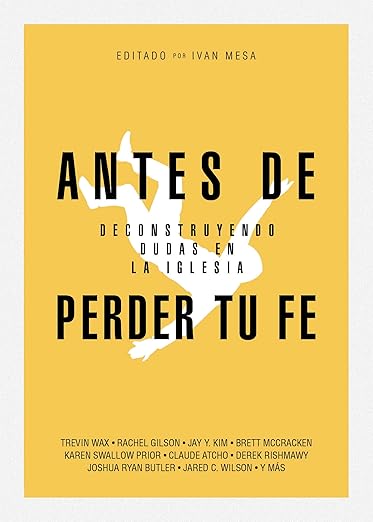 Antes De Perder Tu Fe