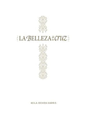 La Belleza De La Cruz - Estudio Biblico