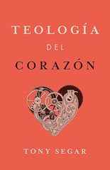 Teologia Del Corazon