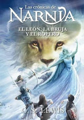 El León, La Bruja Y El Ropero - C. S. Lewis