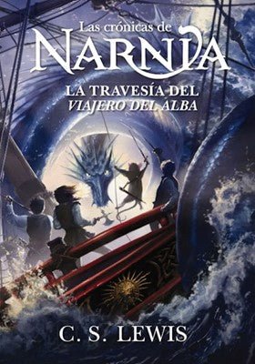Las Crónicas De Narnia: La Travesía Del Viajero Del Alba - C. S. Lewis