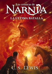 La Última Batalla - C. S. Lewis