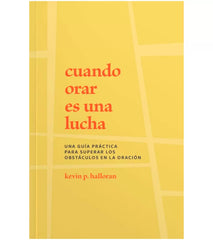 Cuando Orar Es Una Lucha