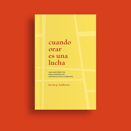 Cuando Orar Es Una Lucha