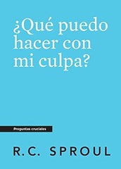¿Qué Puedo Hacer Con Mi Culpa?