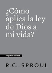 ¿Cómo Aplica La Ley De Dios A Mi Vida?