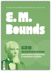 E. M. Bounds (Coleccion Grandes Maestros