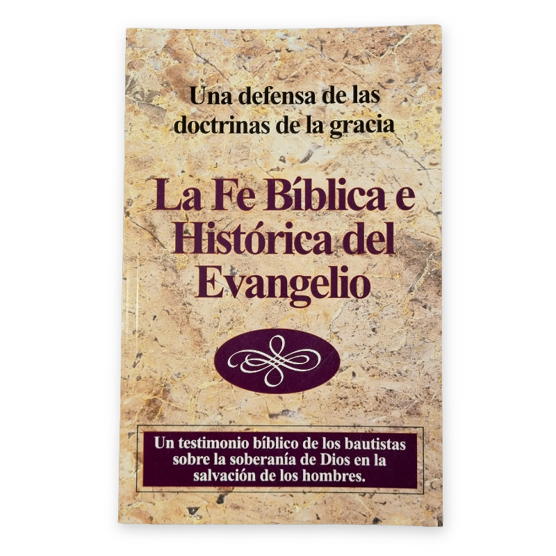 La Fe Biblica E Historica Del Evangelio Varios - Faro De Gracia
