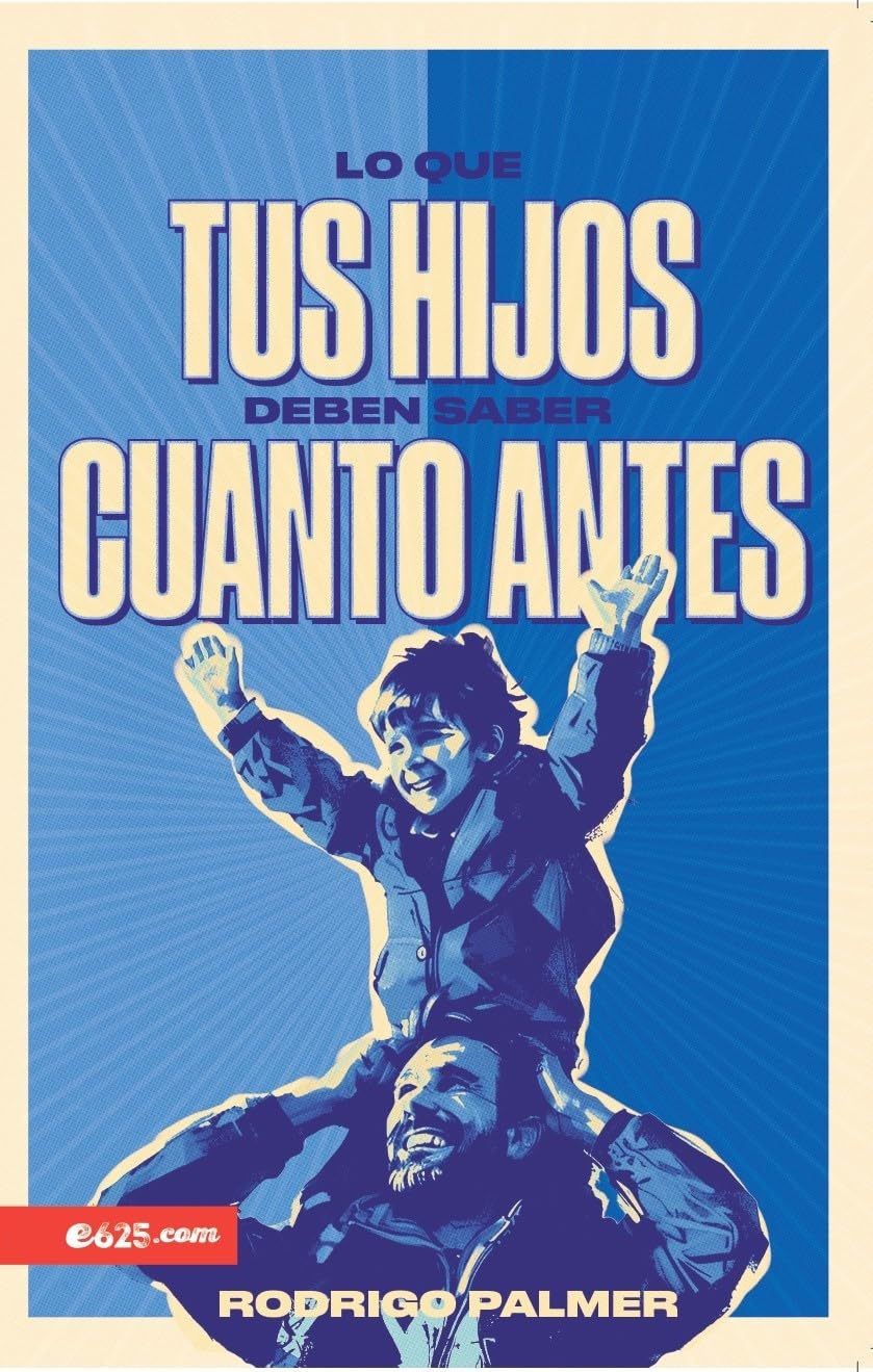 Lo Que Tus Hijos Deben Saber Cuanto Ante