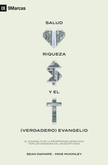 Salud, Riqueza Y El Verdadero Evangelio