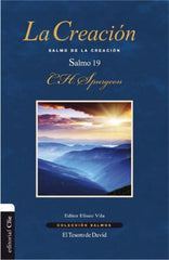 La Creacion Salmo 19 - Charles Spurgeon - Clie