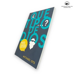 ¿Que tipo de Dios...? - Michael Ots