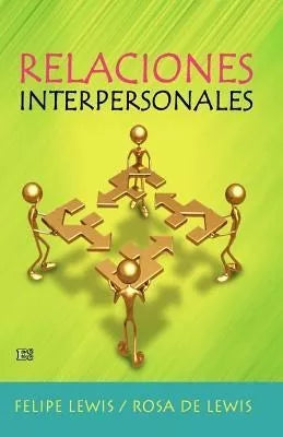Relaciones Interpersonales Alumno Grupos Pequeños - Ediciones Crecimiento Cristiano
