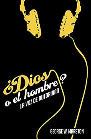 ¿Dios o el Hombre? La Voz de la Autoridad
