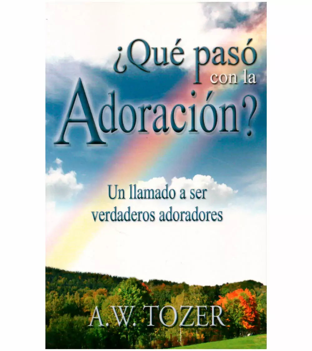 ¿Que Paso Con La Adoración? Ed Bolsillo