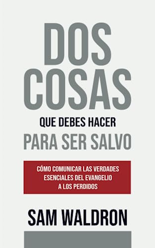 Dos cosas que debes hacer para ser Salvo Waldron Sam Oracion Publicaciones