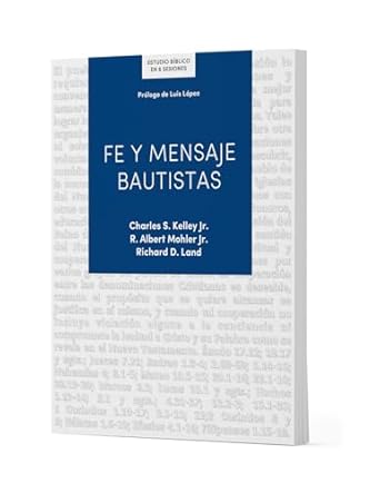 Fe Y Mensaje Bautistas - Estudio Biblico