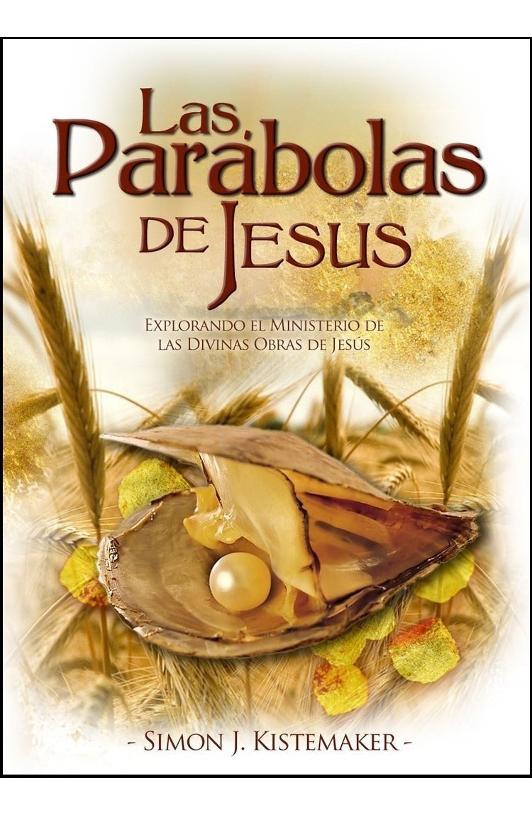 Parábolas De Jesús, Simon J. Kistemaker