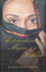 Extraordinarias mujeres De La Biblia