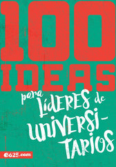 100 Ideas Para Líderes De Universitarios E625 - Educación Cristiana
