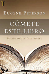 Cómete Este Libro, Eugene Peterson