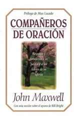 Companeros De Oracion John Maxwell Grupo Nelson