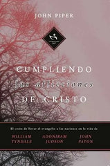 Cumpliendo Las Aflicciones De Cristo - John Piper