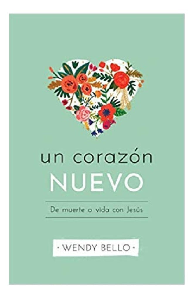 Un Corazón Nuevo - Wendy Bello