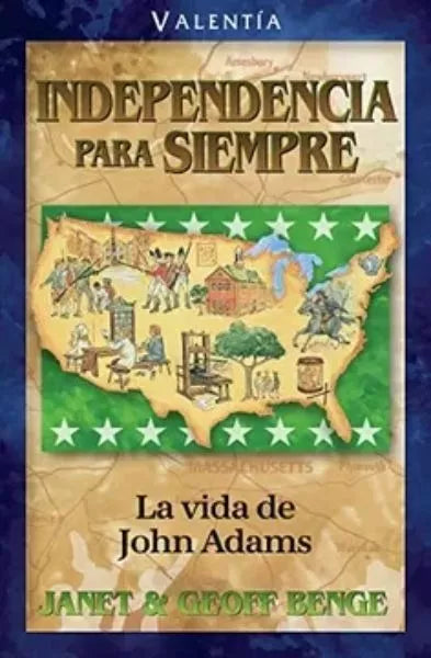 John Adams Independencia Para Siempre