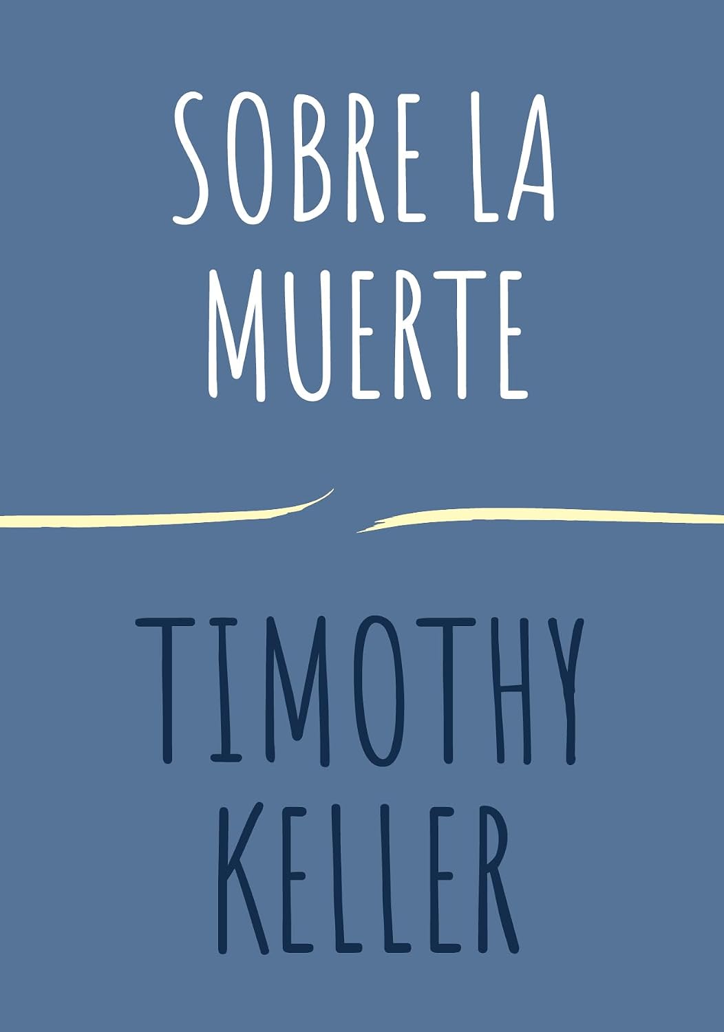 Sobre La Muerte - Timothy Keller